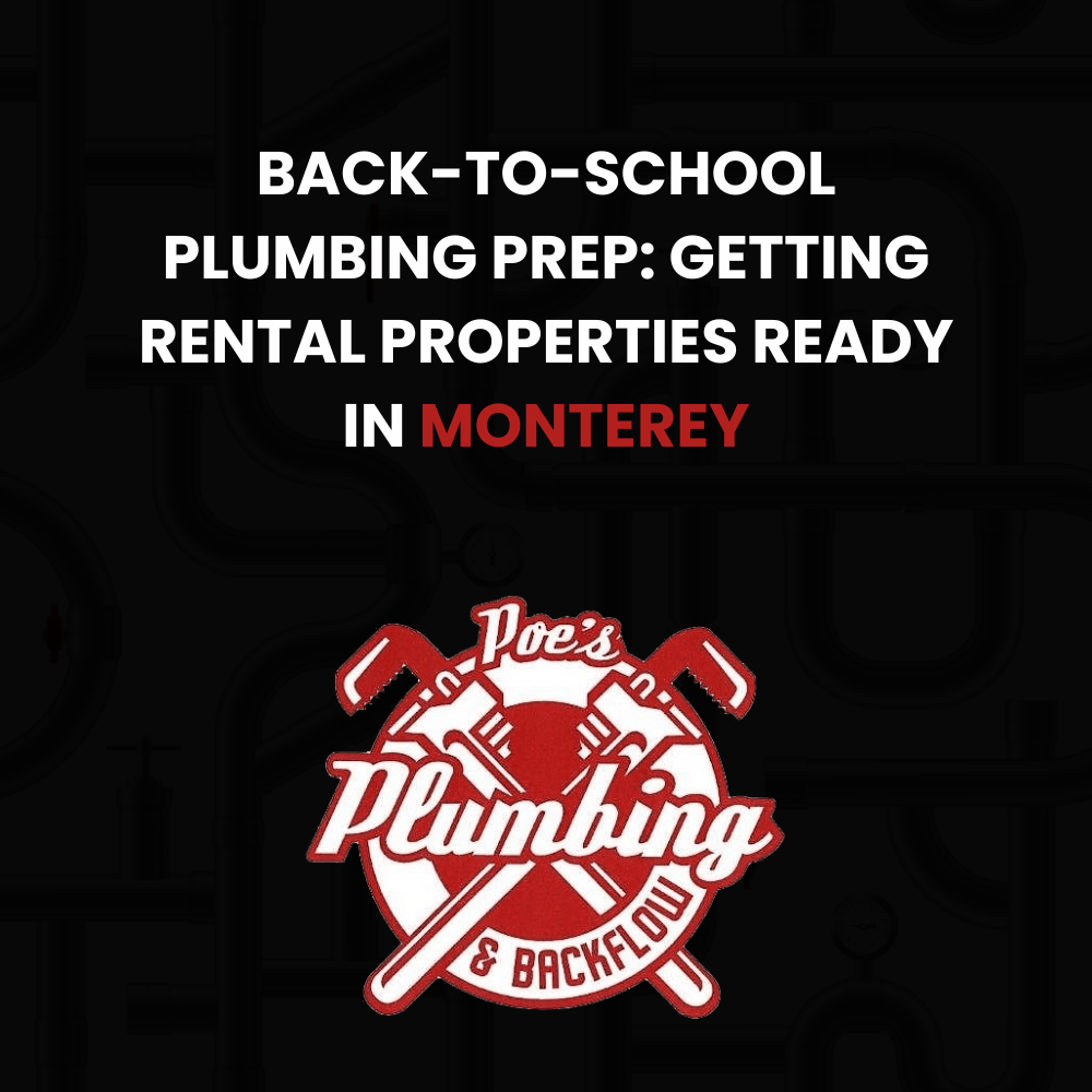 rental property plumbing Monterey students rental property plumbing Monterey students