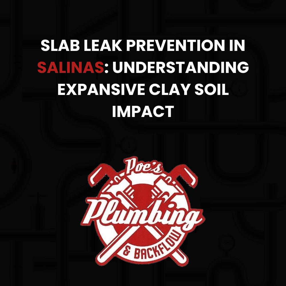 slab leak prevention Salinas slab leak prevention Salinas