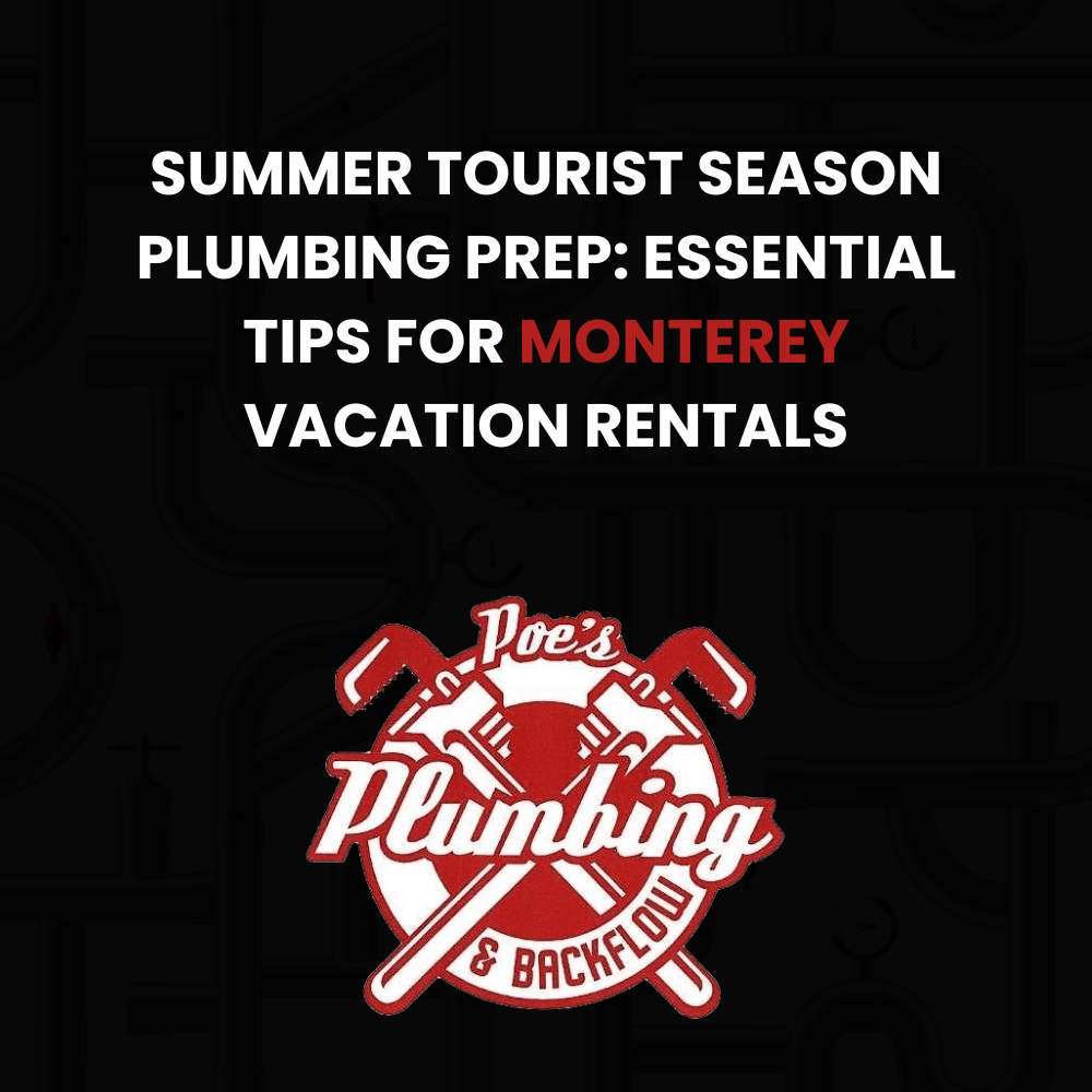 vacation rental plumbing Montereyv vacation rental plumbing Montereyv