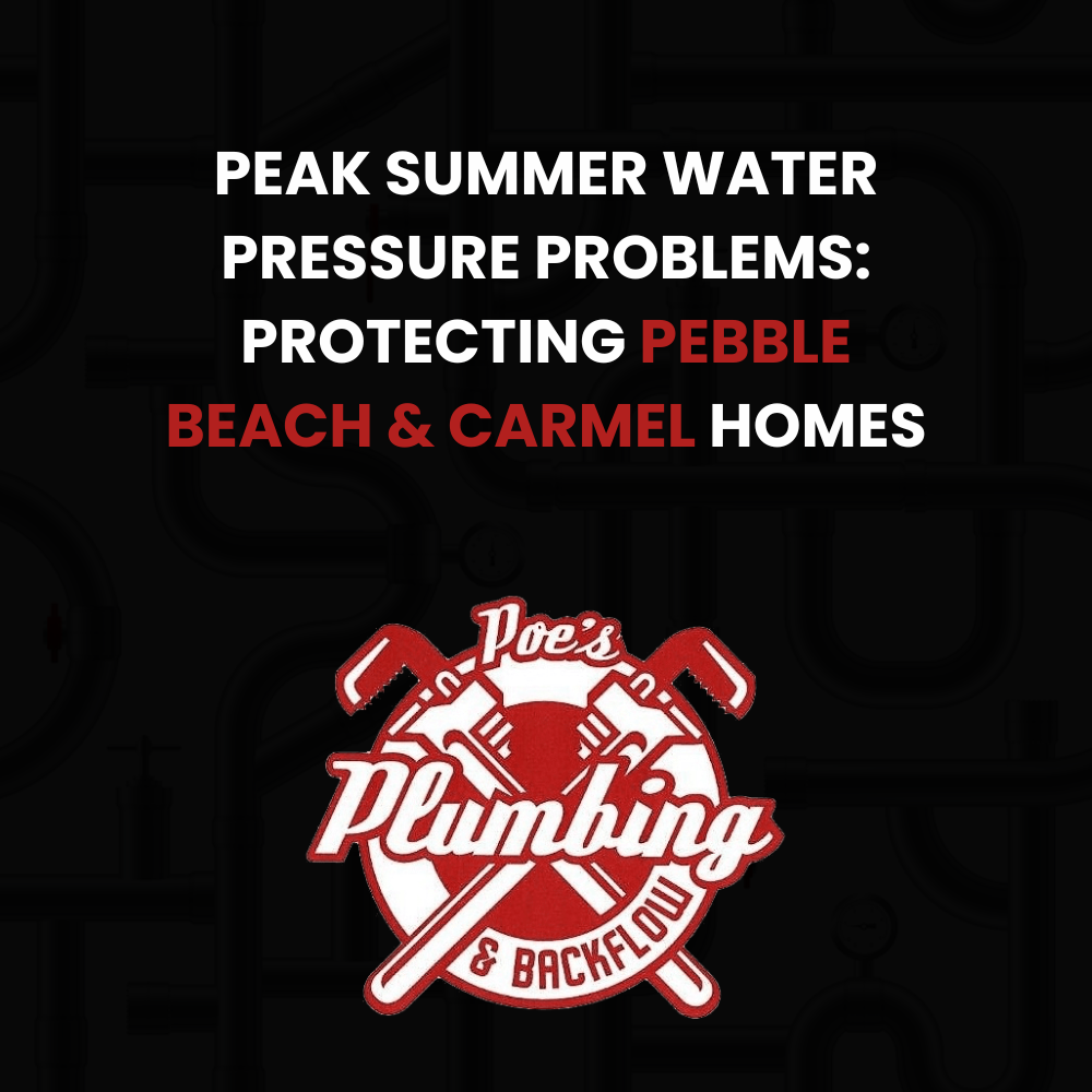 water pressure problems Pebble Beach Carmel water pressure problems Pebble Beach Carmel